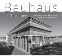 Bauhaus in Thüringen: Eine fotografische Reise durch die Klassische Moderne