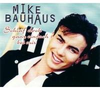 Bauhaus,Mike - Schlaf' doch ganz einfach bei mir [Single-CD]
