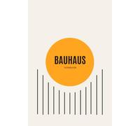 Bauhaus Notebook: Design for Thinking: Premium Blank Notebook for Sketching, Ideas, Journaling and Creative Thinking