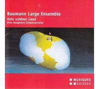 Baumann Large Ensemb - Kein Schoener Land