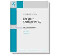 Baurecht Sachsen-Anhalt: Das Prüfungswissen für Studium und Examen