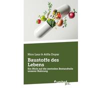 Baustoffe des Lebens: Ein Blick auf die zentralen Bestandteile unserer Nahrung