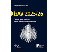 bAV 2025/26: Liabilities, Assets, Pensions - die drei Dimensionen der Betriebsrente