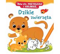 Baw się, przyklejaj i koloruj! Dzikie zwierzęta