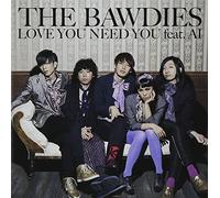 Bawdies Feat.Ai - Love Need You [Import]