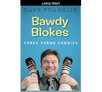 Bawdy Blokes: Three Porno Funnies