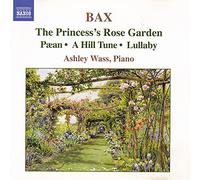 Arnold Bax Princess's Rose Garden, Paean, a Hill Tune, Lullaby (Wass) (CD) Album