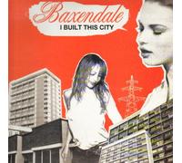 Baxendale - I Built This City