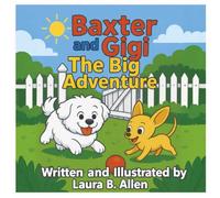 Baxter and Gigi: The Big Adventure