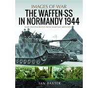 Baxter, Ian Waffen-SS in Normandy, 1944 (Tascabile)
