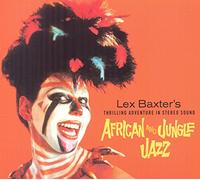 Baxter, Les - African Jazz / Jungle Jazz