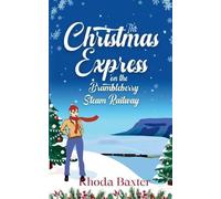 Baxter The Christmas Express on the Brambleberry Steam Railway (Tascabile)