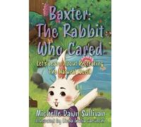 Baxter: The Rabbit Who Cared