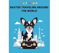 Baxter Traveling Around The World
