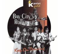Bay City Rollers - Keep on Dancing
