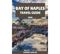 Bay of Naples Travel Guide 2026: Where Ancient Volcanoes Meet Modern Passion