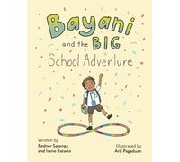 Bayani and the Big School Adventure
