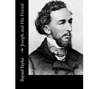 Bayard Taylor Joseph and His Friend (Tascabile)