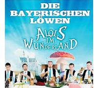 Bayerischen Loewen - Alois Im Wunderland