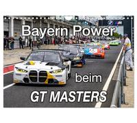 Bayern Power beim GT Masters (Wandkalender 2026 DIN A4 quer), CALVENDO Monatskalender: Spektakuläre Rennszenen der Supersportwagen beim GT Masters am Rennwochenende auf dem Nürburgring