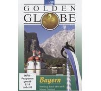 Bayern - Streifzug durch den weiß-blauen Freistaat - Golden Globe