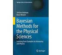 Bayesian Methods for the Physical Sciences: Learning from Examples in Astronomy and Physics: 4
