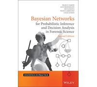 Bayesian Networks for Probabilistic Inference and Decision Analysis in Forensic Science