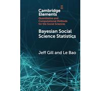 Jeff Gill Le Bao Bayesian Social Science Statistics (Tascabile)
