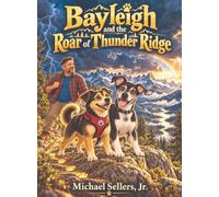 Bayleigh and the Roar of Thunder Ridge