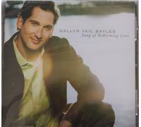Bayles, Dallyn Vail - Song Of Redeeming Love