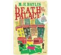 Baylis M.H. Death at the Palace (Rex Tracy #1) (Tascabile)