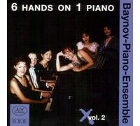 BAYNOV PIANO ENSEMBLE - 6 HANDS ON 1 PIANO VOL.2