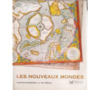 Baynton-Williams,Ash - Les nouveaux mondes: Cartes anciennes, XVe-XIXe siècle.