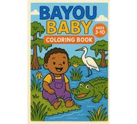Bayou Baby Coloring Book: ABC’s