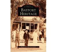 Bayport Heritage Association Bayport Heritage (Tascabile)