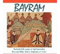 Bayram-Turkish Folk Songs & Sufi Melodies