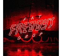 BAYS - FAT FREDDYS DROP