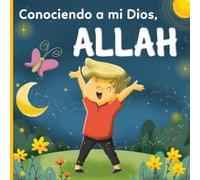 Bayt-Al-Amane Editions Conociendo a mi Dios, Allah (Tascabile)