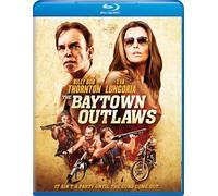 Baytown Outlaws (Blu-ray) Billy Bob Thornton Frank Adonis Eva Longoria