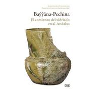 Bayyana - Pechina: el comienzo del vidriado en al-Andalus
