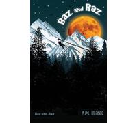 Baz and Raz: A book for all children including those who don't like reading much