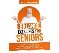 Baz Thompson Britney Lynch Balance Exercises for Seniors (Tascabile)