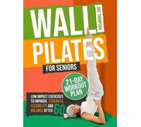 Baz Thompson Britney Lynch Wall Pilates for Seniors (Copertina rigida)