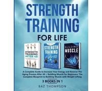 Baz Thompson Strength Training For Life (Tascabile)
