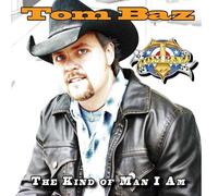 Baz, Tom - Kind Of Man I Am