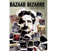 Bazaar Bizarre (DVD) James Ellroy Robert Berdella Christopher Leo