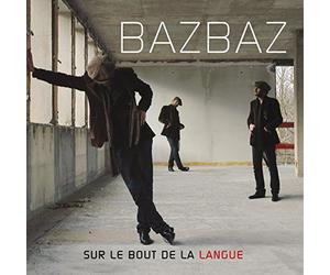Bazbaz, Camille - Sur Le Bout De La Langue