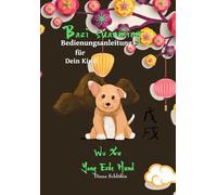 Bazi suanming - Bedienungsanleitung für Dein Kind: Yang Erde Hund