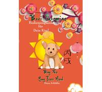 Bazi suanming Bedienungsanleitung für Dein Kind: Yang Feuer Hund