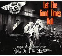 Bb Factory - Let The Good Times Roll: Right Royal Tribute To